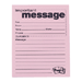 Telephone Message Pad,"Important Message",3-7/8x5-7/8",Pink